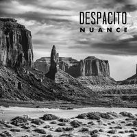 Nuance - Despacito