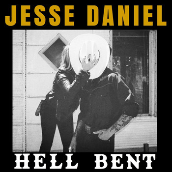 Jesse Daniel - Hell Bent
