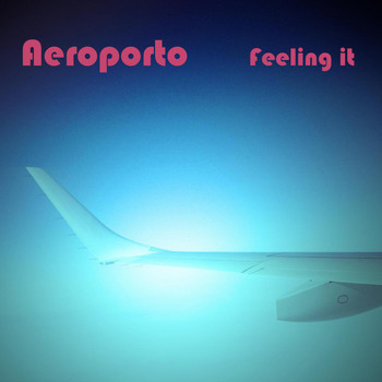 Aeroporto - Feeling It