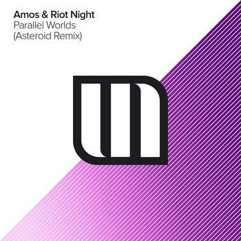 Amos & Riot Night - Parallel Worlds (Asteroid Remix)