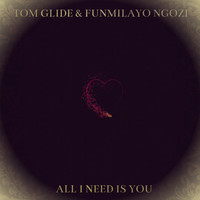 Funmilayo Ngozi - All I Need Is You