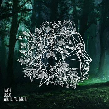 Lexlay - What Do You Mind EP
