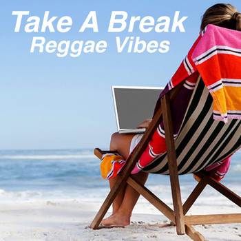 Various Artists - Take A Break Reggae Vibes
