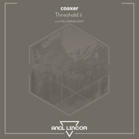 coaxer - Threshold II