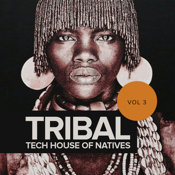 Various Artists - Tribal Tech House Of Natives, Vol. 3