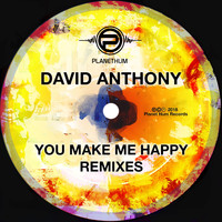 David Anthony - You Make Me Happy (Remixes)