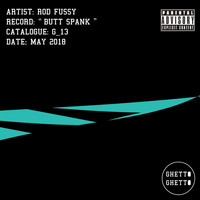 Rod Fussy - Butt Spank