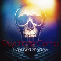 Psycho le Cému - Light and Shadow