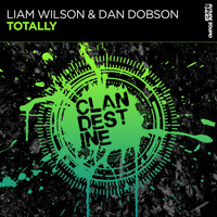 Liam Wilson & Dan Dobson - Totally