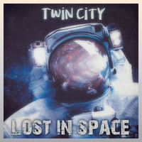 Twin City - Lost In Space