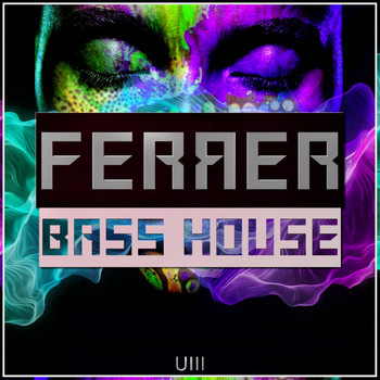 Ferrer - Bass House