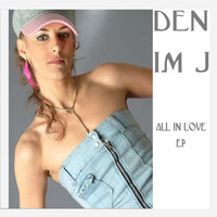 Denim J - All In Love