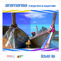 Aramansa - Love Is