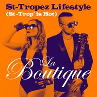 La Boutique - St-Tropez Lifestyle (St-Trop' is Hot)