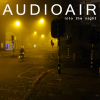 Audioair - Into The Night