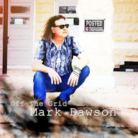Mark Dawson - Off The Grid (Revisted)