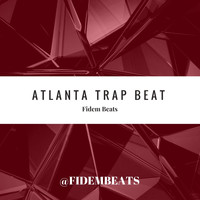Fidem Beats - Atlanta Trap Beat