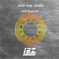 Jack Eye Jones - Time Goes By