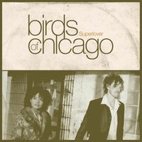 Birds of Chicago featuring Allison Russell and JT Nero - Superlover