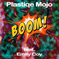 Plastiqe Mojo - Boom