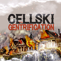 Cellski - Gentrification (Explicit)