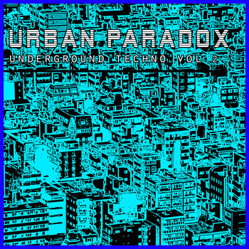 Various Artists - Urban Paradox - Underground Techno Vol. 2