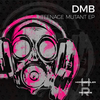 dmb - Teenage Mutant EP
