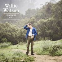 Willie Watson - Folksinger, Vol. 2