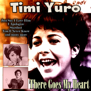 Timi Yuro - There Goes My Heart