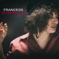 Francess - Submerge