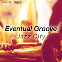 Eventual Groove - Jazz City