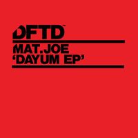 Mat.Joe - Dayum EP