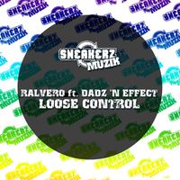 Ralvero - Loose Control (feat. Dadz 'n Effect)