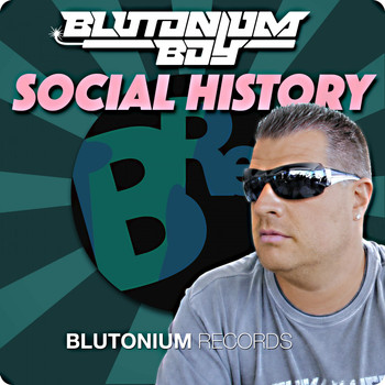 Blutonium Boy - Social History
