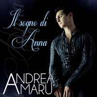 Andrea Amarù - Il sogno di Anna