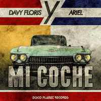 Davy Floris, Ariel - Mi Coche