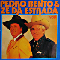 Pedro Bento & Zé Da Estrada - Pedro Bento & Zé da Estrada, Vol. 3