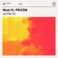 Wuki - Let Me Go (feat. PRXZM)
