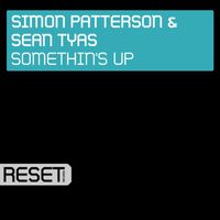 Sean Tyas & Simon Patterson - Somethin's Up