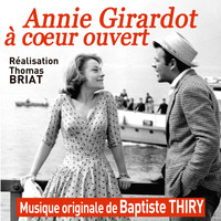 Baptiste Thiry - Annie Girardot à cœur ouvert (Original Motion Picture Soundtrack)