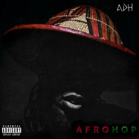 ADH - AfroHop (Explicit)