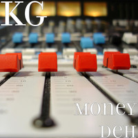 KG - Money Deh (Explicit)