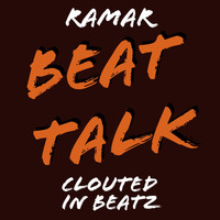 Ramar - Beat Talk: Clouted in Beatz