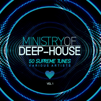 Various Artists - Ministry of Deep-House (50 Supreme Tunes), Vol. 1