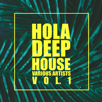 Various Artists - HOLA Deep-House, Vol. 1