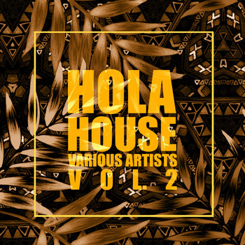 Various Artists - HOLA House, Vol. 2