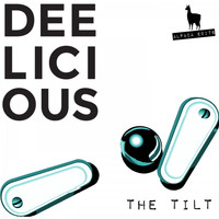 Deelicious - The Tilt