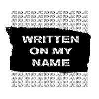 Jack Warner - Written on My Name (Explicit)