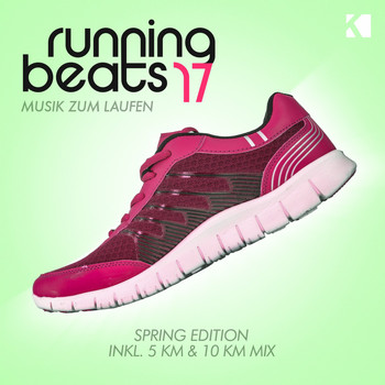 Various Artists - Running Beats, Vol. 17 - Musik Zum Laufen (Inkl. 5 KM & 10 KM Mix [Explicit])