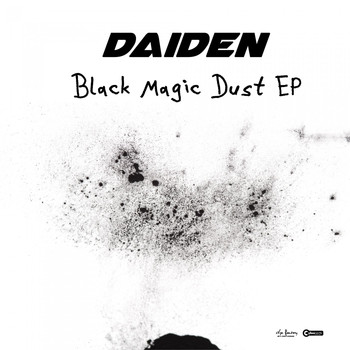 Daiden - Black Magic Dust EP